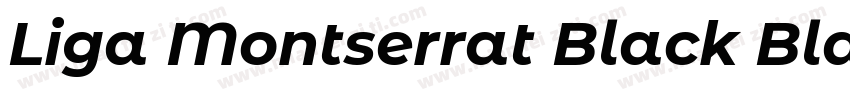 Liga Montserrat Black Black Italic字体转换